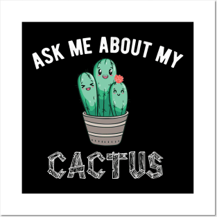 ask me about my plants  cactus Posters and Art